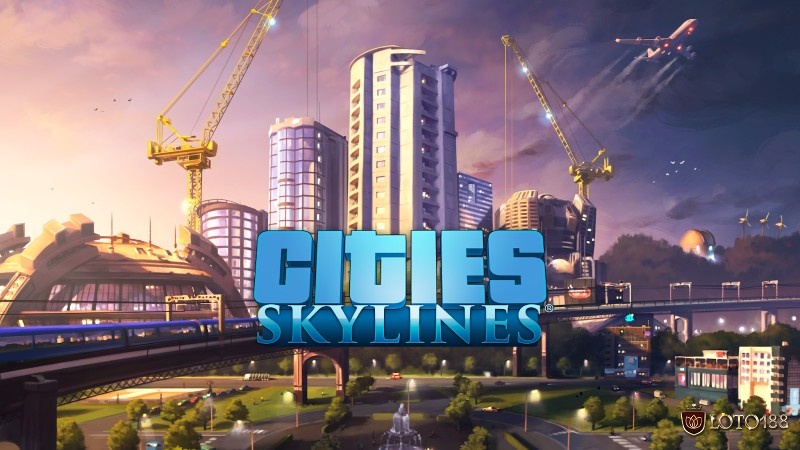 SimCity 4 và Cities Skylines – game xây dựng thành phố tối ưu cho PC nhẹ.