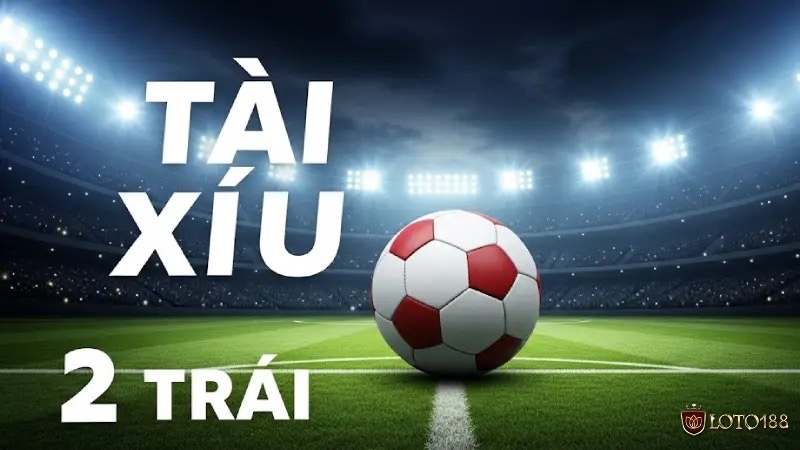 Người chơi thắng hoặc thua dựa trên tổng số bàn thắng so với kèo 2 trái và hòa kèo khi trận đấu có đúng 2 bàn